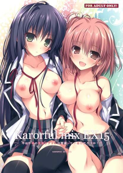 Karorful mix EX 15 Yahari Ore no Seishun Love Come wa Machigatteiru no Darou ka!